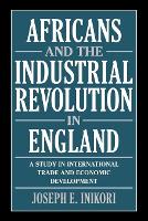 Africans and the Industrial Revolution in England