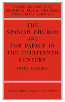 The Spanish Church and the Papacy in the Thirteenth Century