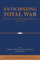 Anticipating Total War