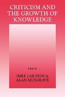 Criticism and the Growth of Knowledge: Volume 4