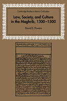 Law, Society and Culture in the Maghrib, 1300–1500