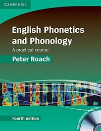 English Phonetics and Phonology with 2 Audio CDs South Asian Edition