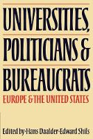 Universities, Politicians and Bureaucrats
