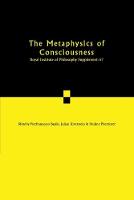 The Metaphysics of Consciousness