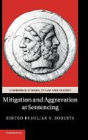 Mitigation and Aggravation at Sentencing