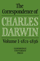 The Correspondence of Charles Darwin: Volume 1, 1821–1836