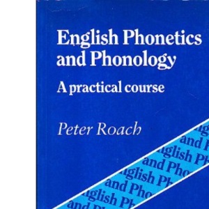 English Phonetics and Phonology:A Practical Course