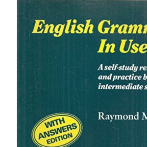English Grammar in Use with Answers:A Reference and Practice Book for Intermediate Students