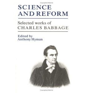 Science and Reform: Selected Works of Charles Babbage