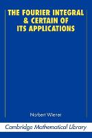 The Fourier Integral and Certain of its Applications
