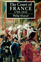 The Court of France 1789–1830