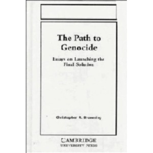 The Path to Genocide: Essays on Launching the Final Solution