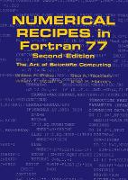 Numerical Recipes in FORTRAN 77: Volume 1, Volume 1 of Fortran Numerical Recipes