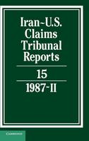 Iran-US Claims Tribunal Reports: Volume 15