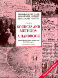 Studying Family and Community History: Volume 4, Sources and Methods for Family and Community Historians: A Handbook (Studying Family and Community History, Series Number 4)