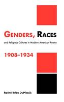 Genders, Races, and Religious Cultures in Modern American Poetry, 1908–1934