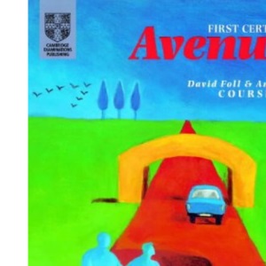 First Certificate Avenues Revised Edition Student's book (Cambridge First Certificate)