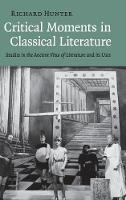 Critical Moments in Classical Literature