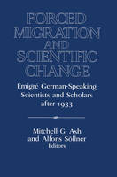 Forced Migration and Scientific Change