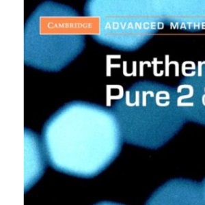 Further Pure 2 and 3 for OCR Further Pure 2 and 3 Digital Edition (AB) (Cambridge Advanced Level Mathematics for OCR)