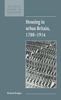 Housing in Urban Britain 1780–1914