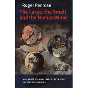The Large, the Small and the Human Mind