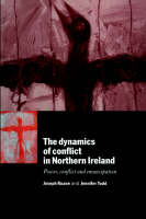 The Dynamics of Conflict in Northern Ireland