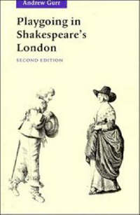 Playgoing in Shakespeare's London