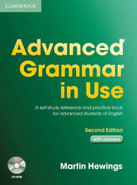 Advanced Grammar in Use With CD ROM: A self-study reference and practice book for advanced studens of English