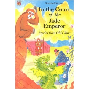 In the Court of the Jade Emperor: Stories from Old China (Cambridge Reading)