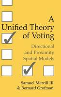 A Unified Theory of Voting