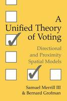 A Unified Theory of Voting