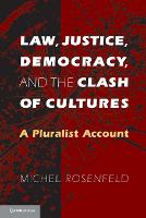 Law, Justice, Democracy, and the Clash of Cultures
