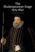 The Shakespearean Stage 1574–1642