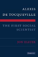 Alexis de Tocqueville, the First Social Scientist