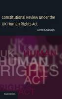 Constitutional Review under the UK Human Rights Act