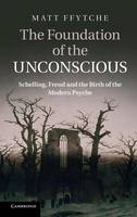 The Foundation of the Unconscious
