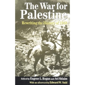 The War for Palestine: Rewriting the History of 1948 (Cambridge Middle East Studies)