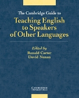 The Cambridge Guide to Teaching English to Speakers of Other Languages