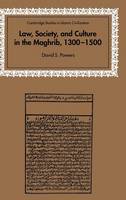 Law, Society and Culture in the Maghrib, 1300–1500