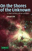 On the Shores of the Unknown