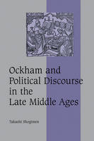 Ockham and Political Discourse in the Late Middle Ages