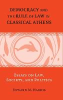 Democracy and the Rule of Law in Classical Athens