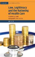 Law, Legitimacy and the Rationing of Health Care