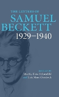 The Letters of Samuel Beckett: Volume 1, 1929–1940