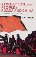 Revolution and the People in Russia and China
