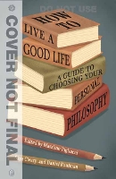 How to Live a Good Life