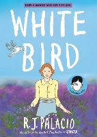 White Bird: A Wonder Story (A Graphic Novel)
