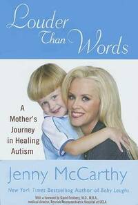 Louder Than Wirds: A Mother's Journey in Healing Autism