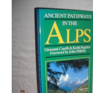 The Ancient Pathways of the Alps